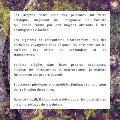 Texte p.1 présentation exposition "Acrylics Basis" Galerie 2016 Hauterive NE CH