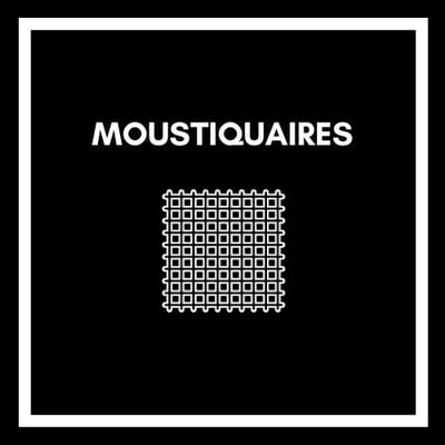 MOUSTIQUAIRES