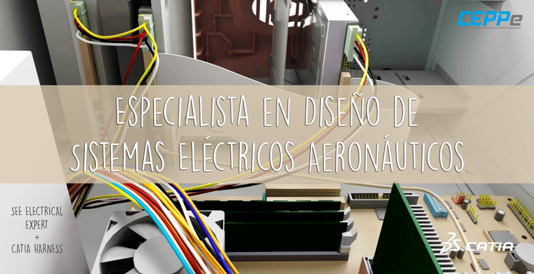 ESPECIALISTA EN DISEÑO DE SISTEMAS ELÉCTRICOS AERONÁUTICOS
