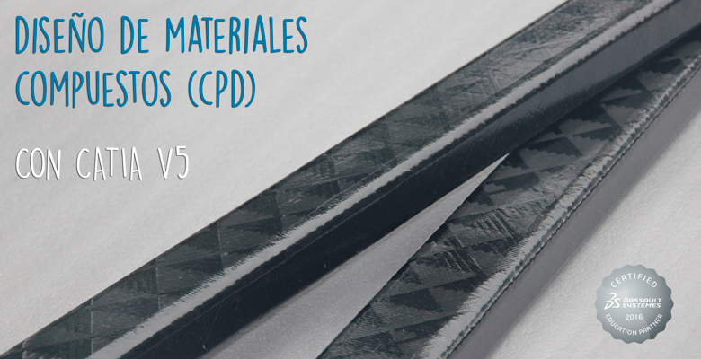CURSO DE DISEÑO DE MATERIALES COMPUESTOS CON CATIA
