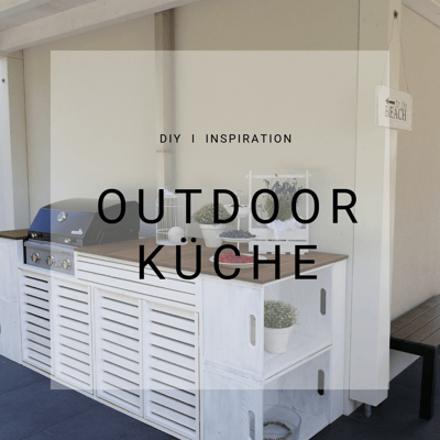 Outdoor Küche, selber bauen, selber machen, Anleitung, Bau, Outdoor Kitchen