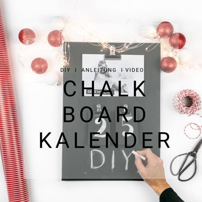 Kalender selber machen, Kreativ Blog Schweiz, DIY Blog, Geschenk Idee, basteln, Chalk Board Kalender, Anleitung, Video