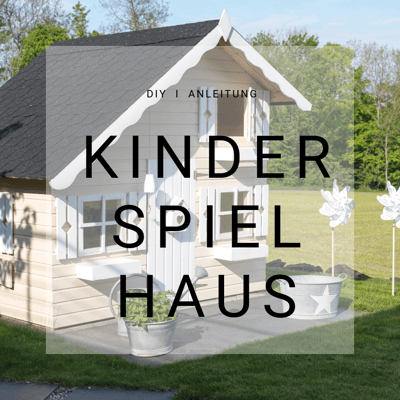 Kinderspielhaus, DIY, Familien Blog Schweiz, Spielhaus, Einrichten, Mama Blog Schweiz, Palmako Spielhaus