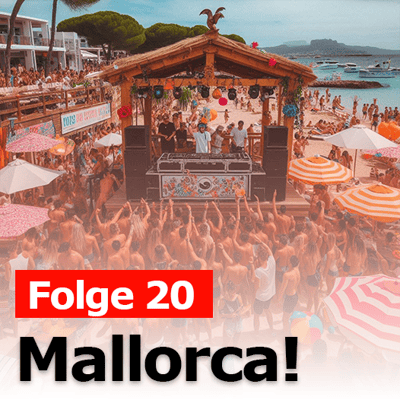 Folge 20 - Mallorca!