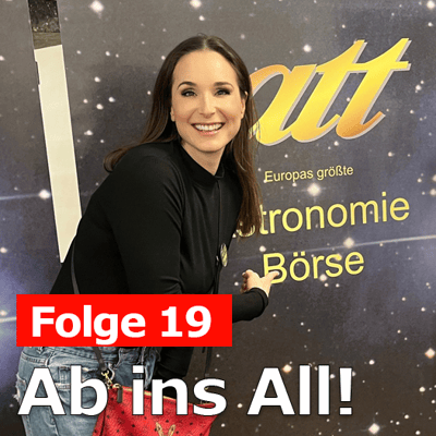 Folge 19 - Ab ins All! 