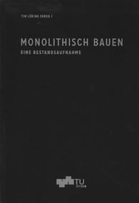 Monolithisch Bauen, Andrea Deplazes, Andreas Kohne, TU Graz