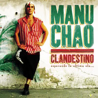 Manu Chao - Clandestino