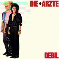 Die Ärzte - Debil