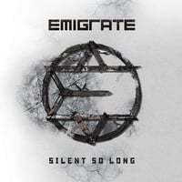 Emigrate - SIlent So Long