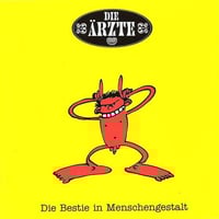 Die Ärzte - Die Bestie In Menschengestalt