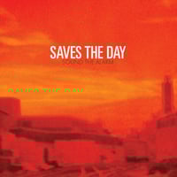 Saves The Day - Sound The Alarm