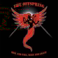 The Offspring - Rise And Fall, Rage And Grace