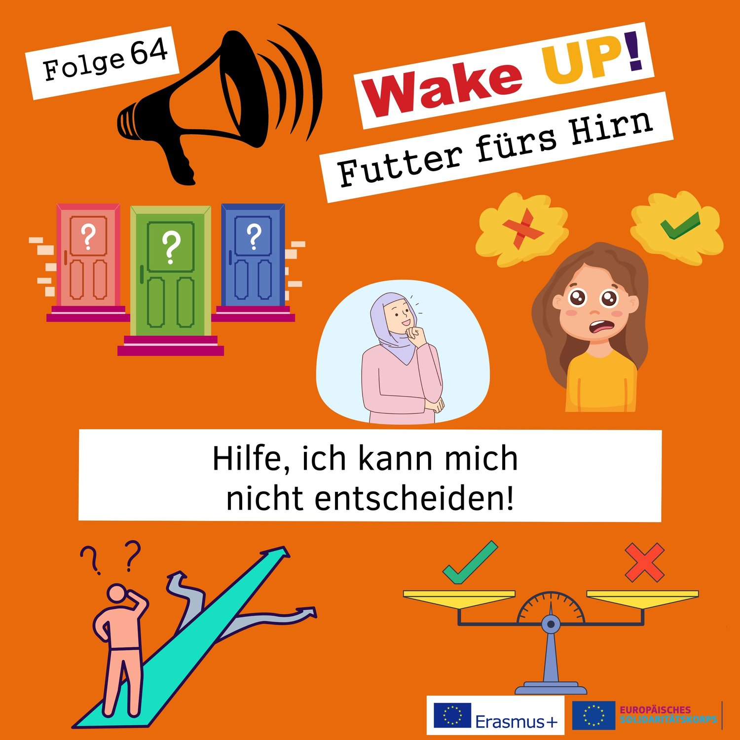 Folge 64 - Hilfe, ich kann mich nicht entscheiden!
