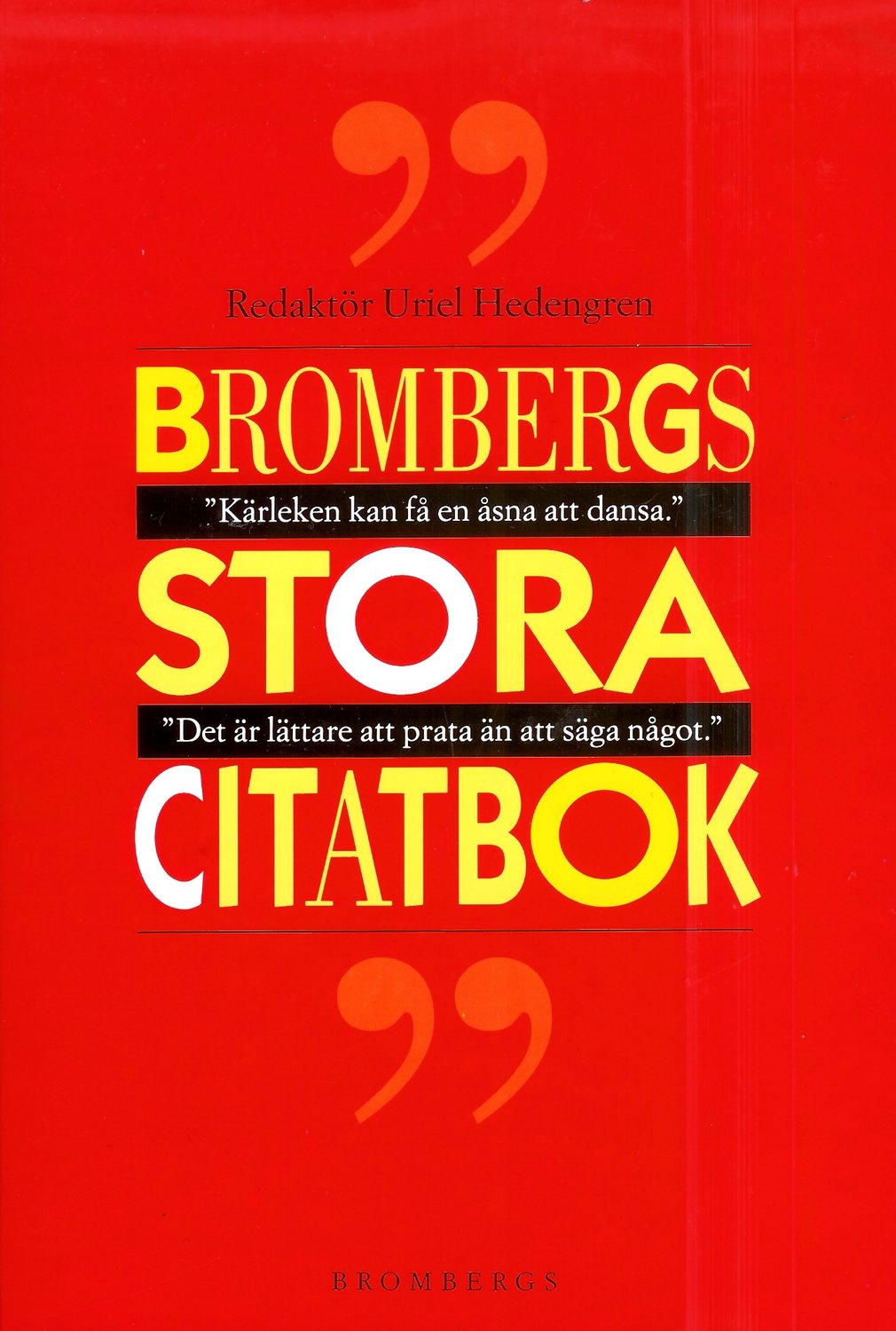 Brombergs stora citatbok av Uriel Hedengren (red.)
