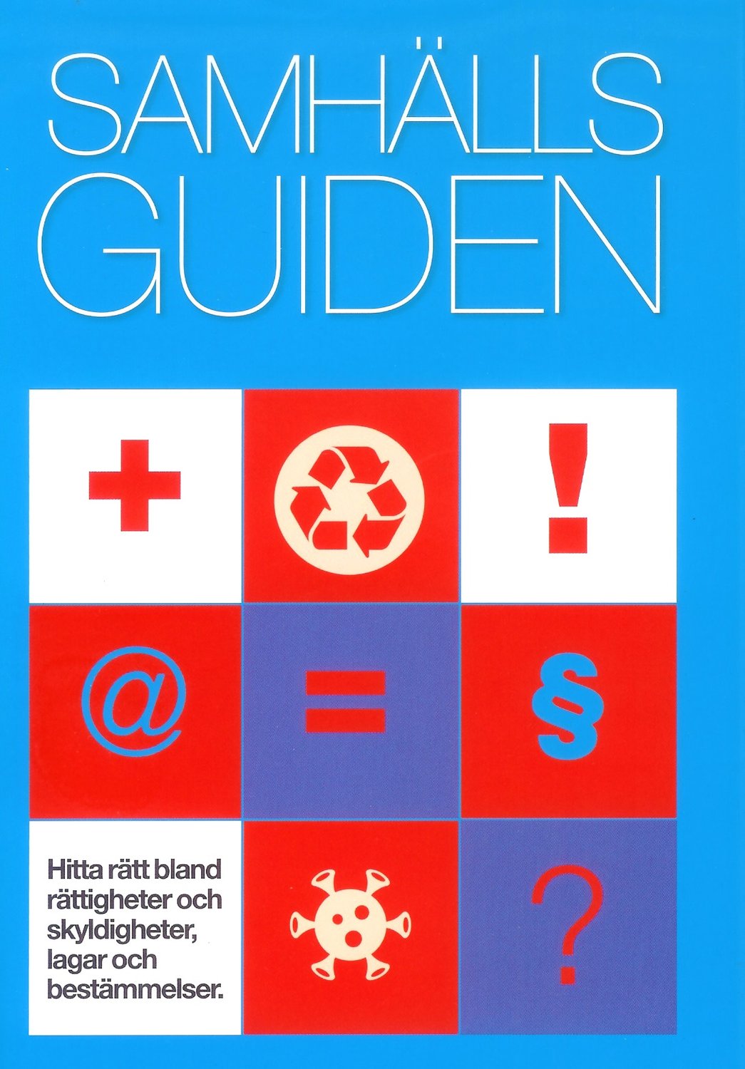 Samhällsguiden: En handbok i offentlig service Upplaga 33 av Marianne Ahlgren