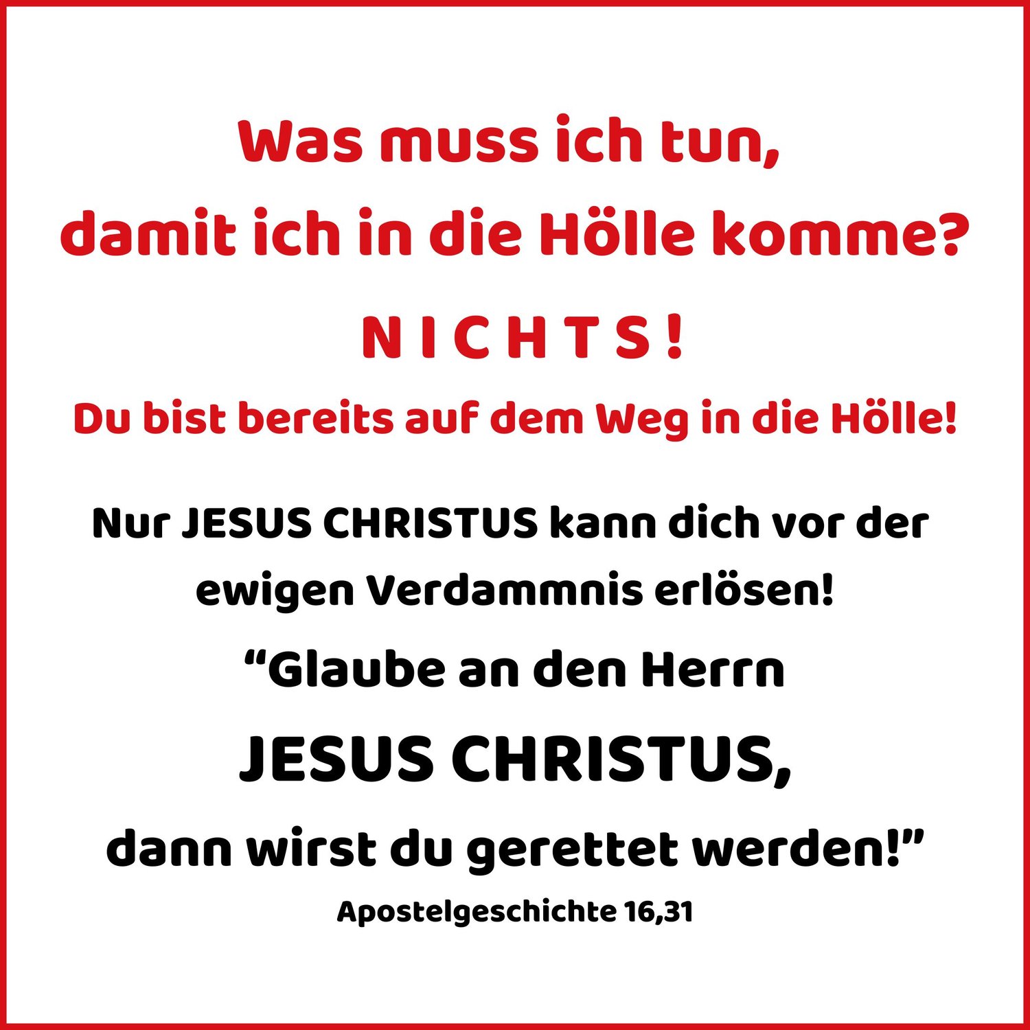 Was muss ich tun, damit ich in die Hölle komme?