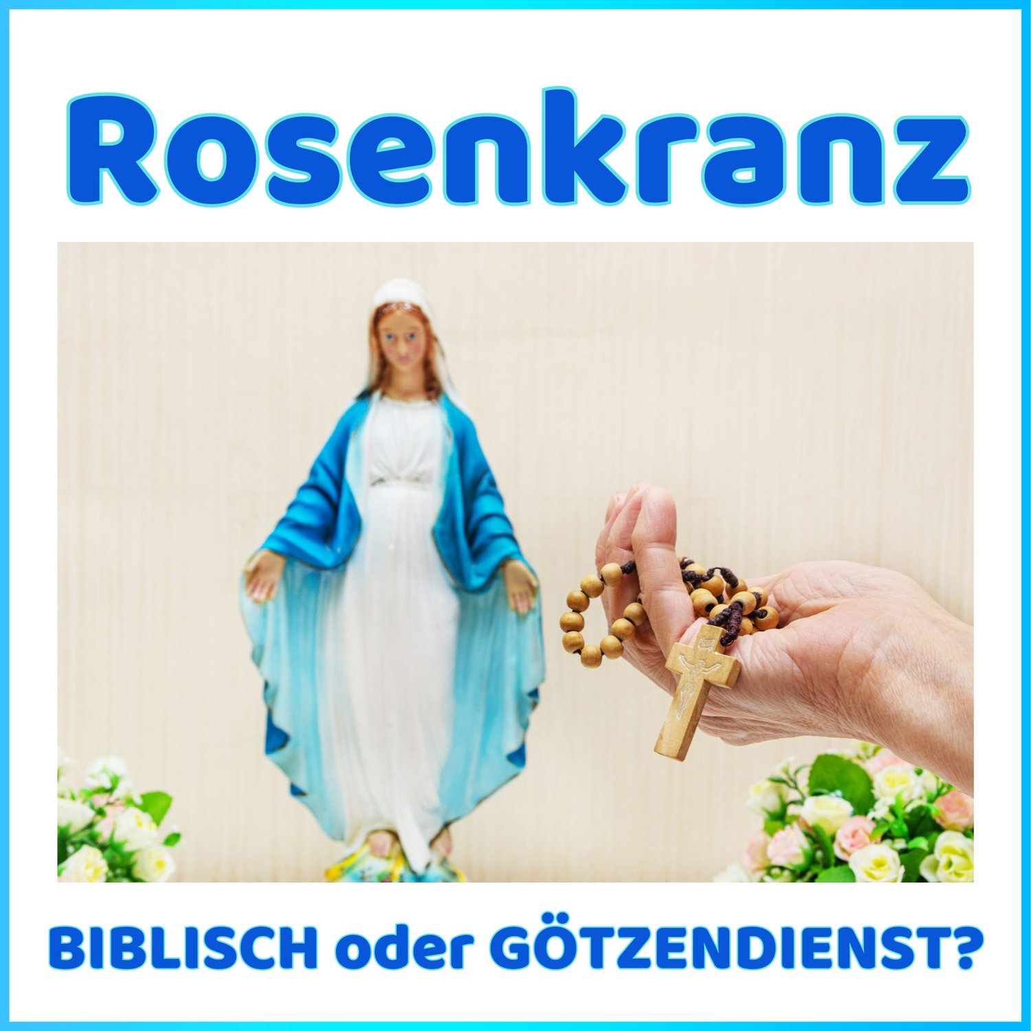 Ist das Rosenkranzgebet biblisch?