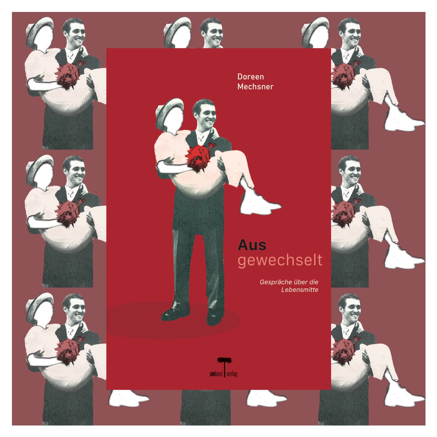 Doreen Mechsner: Ausgewechselt. Gespräche über die Lebensmitte