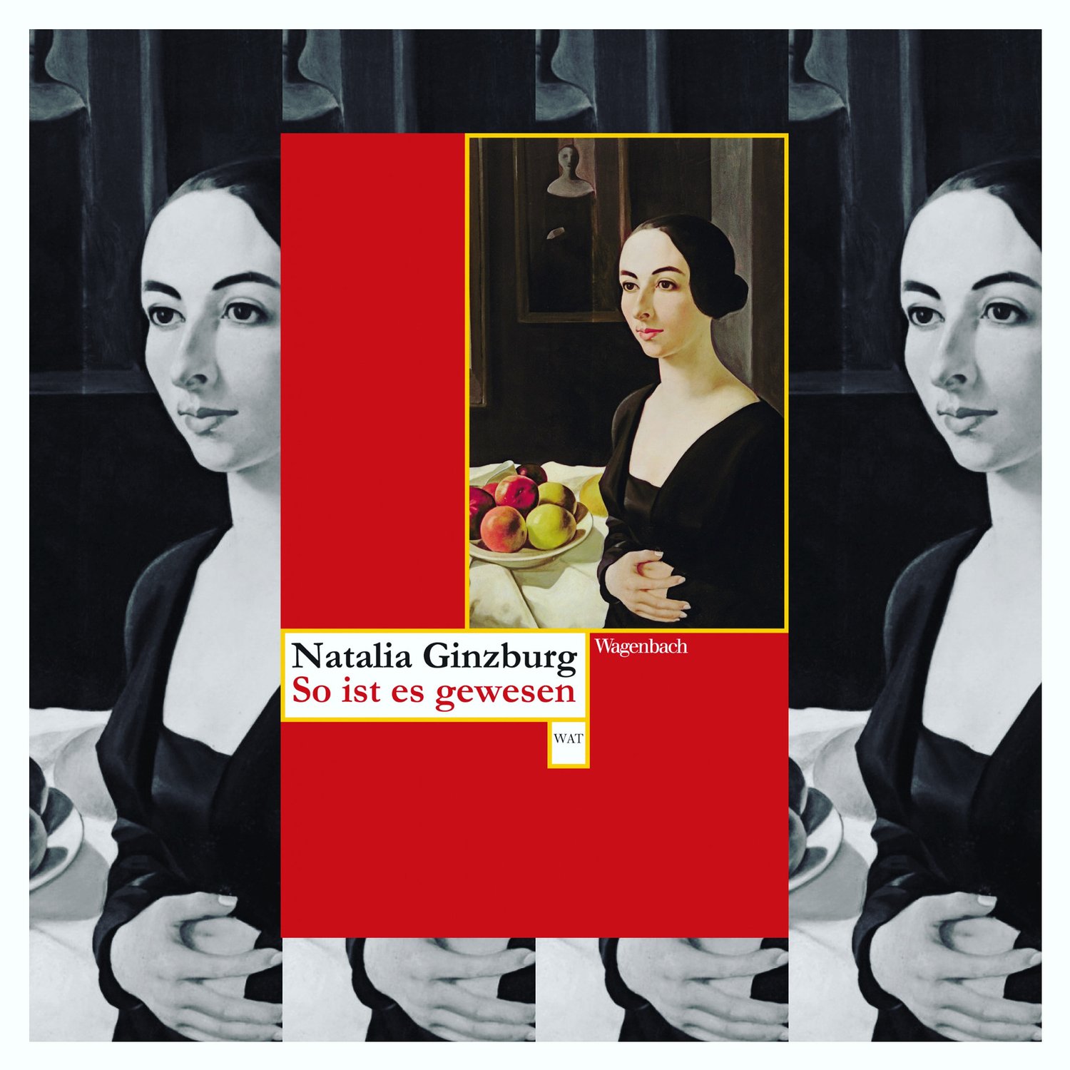 Natalia Ginzburg: So ist es gewesen