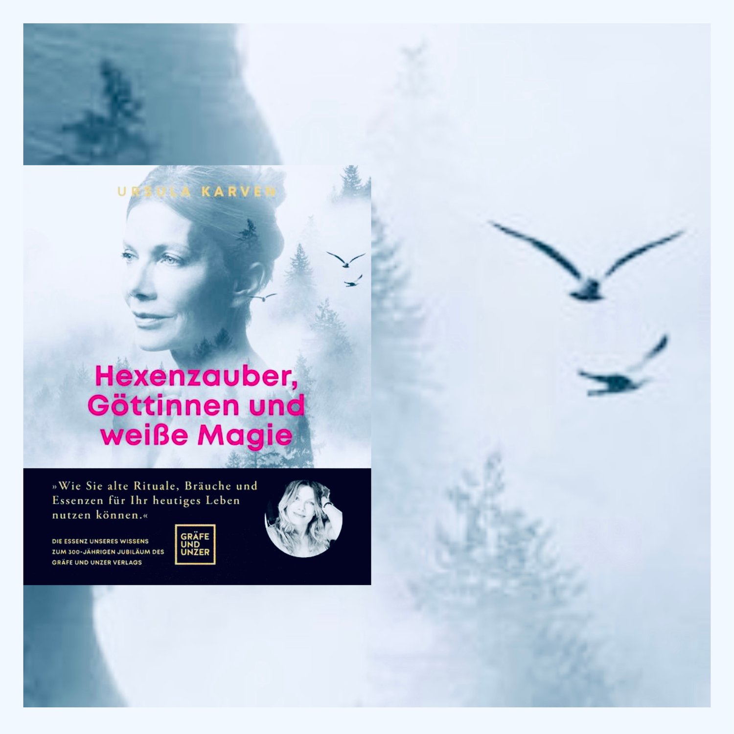 Ursula Karven: Hexenzauber, Göttinnen und weiße Magie