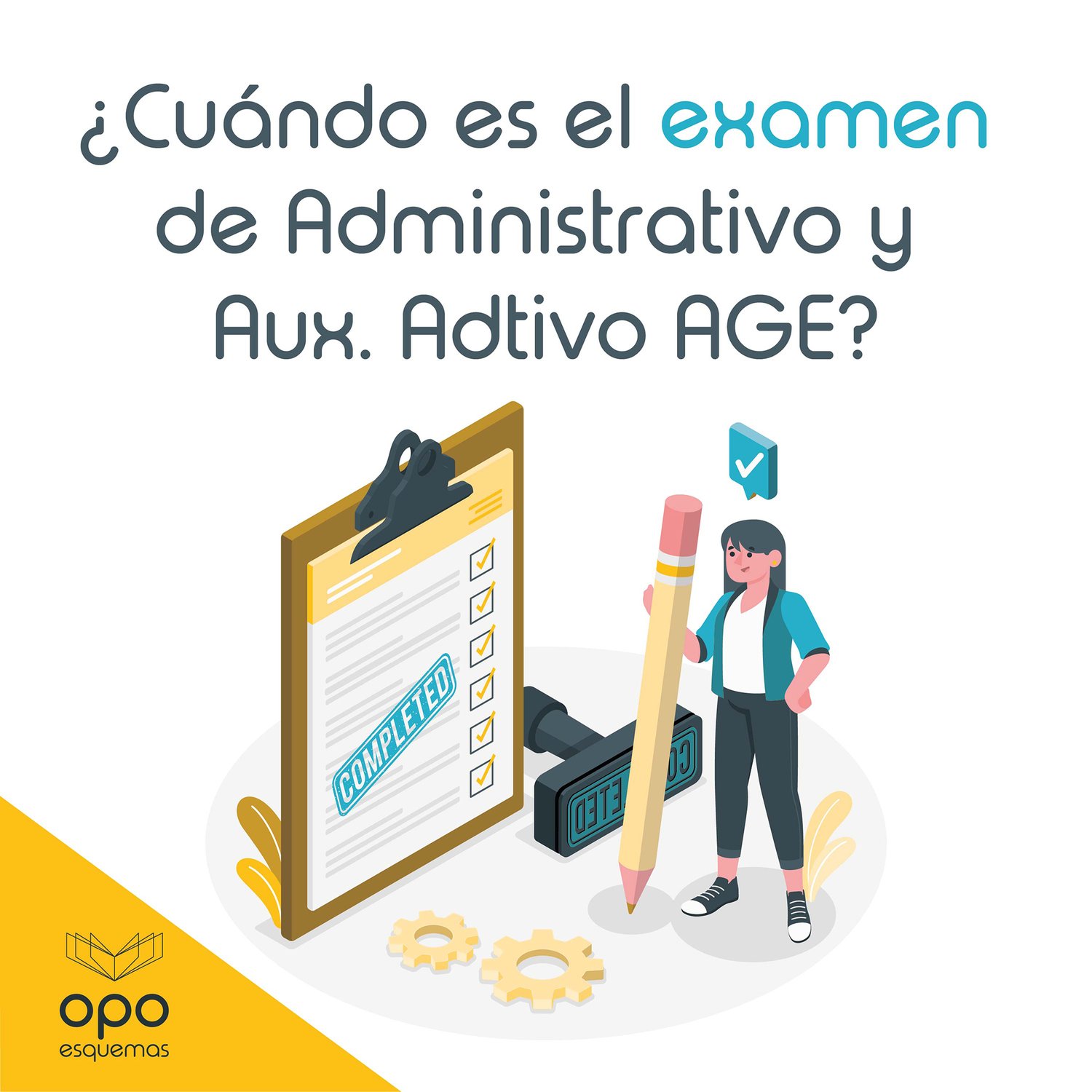 ¿Cuáles son las fechas de examen de la Oposición a Auxiliar y Administrativo del Estado?