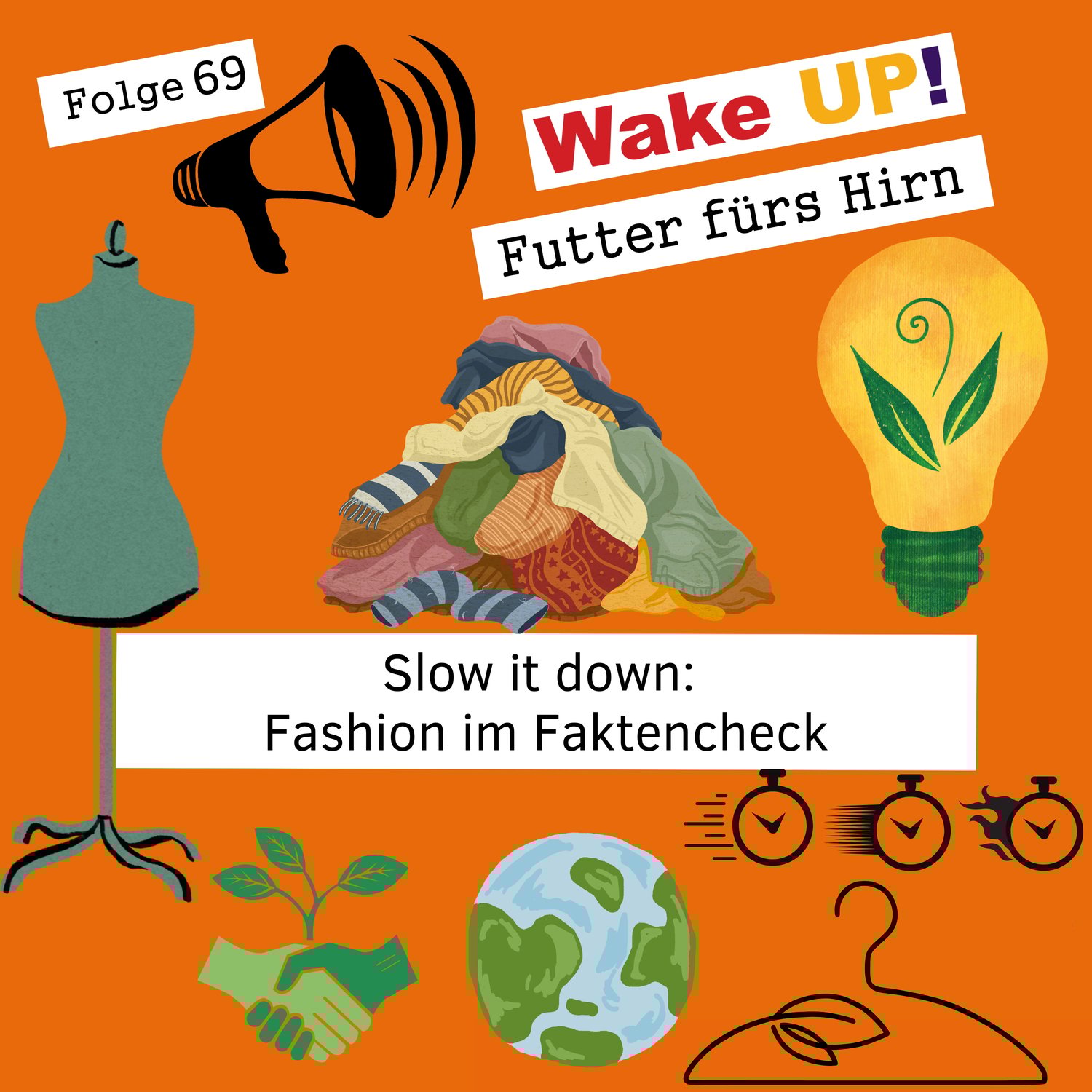 Folge 69 - Slow it down: Fashion im Faktencheck