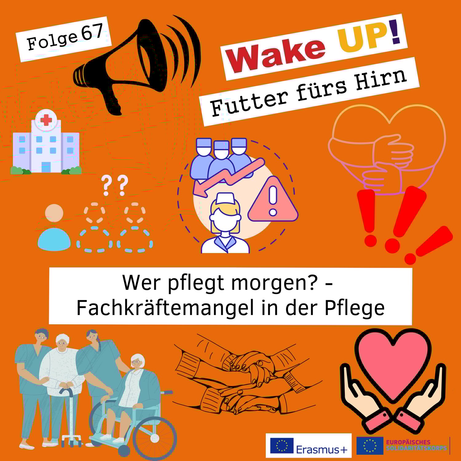 Folge 67 - Wer pflegt morgen? - Fachkräftemangel in der Pflege