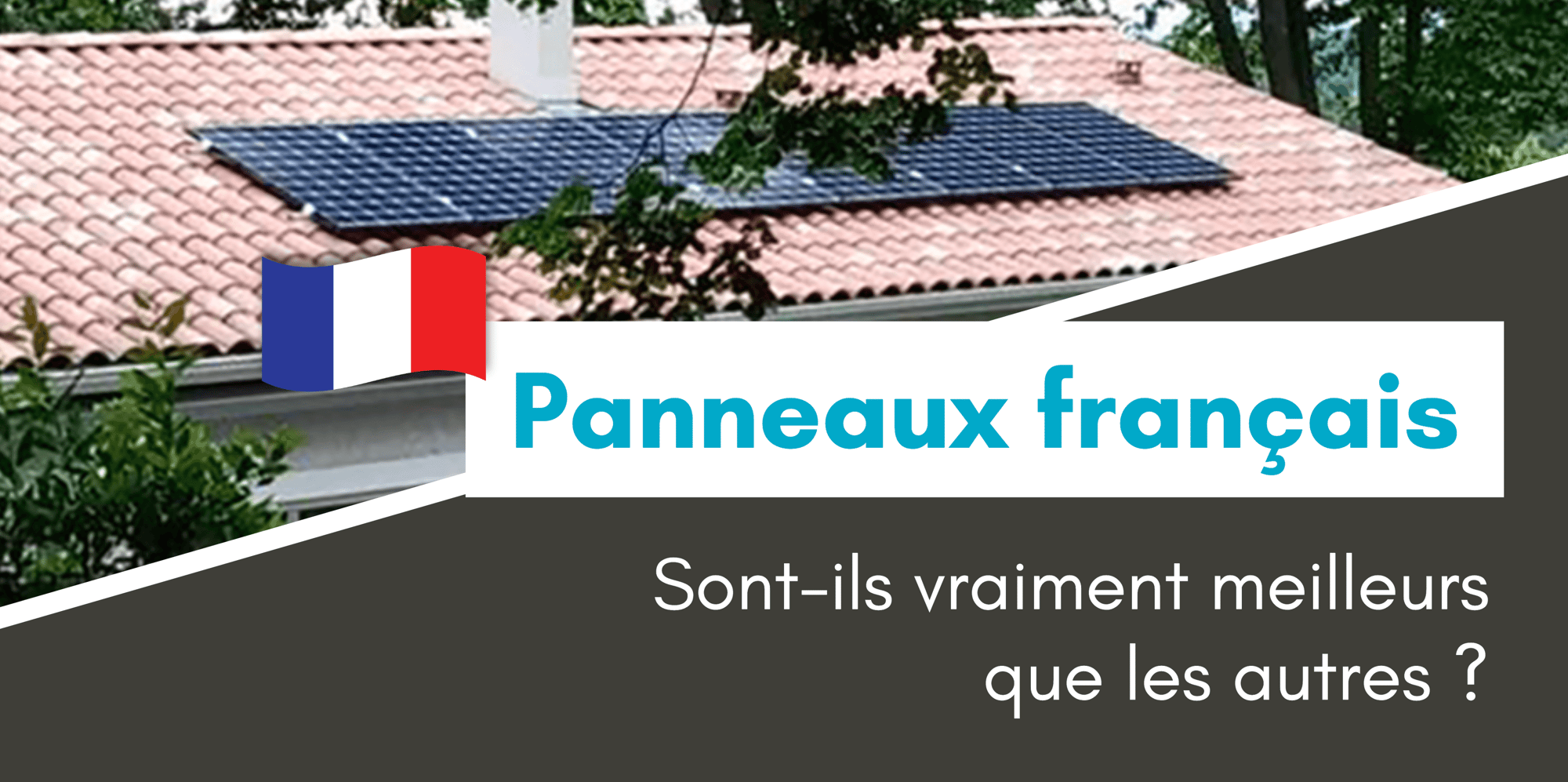Panneaux solaires français, doit-on s'en méfier ?