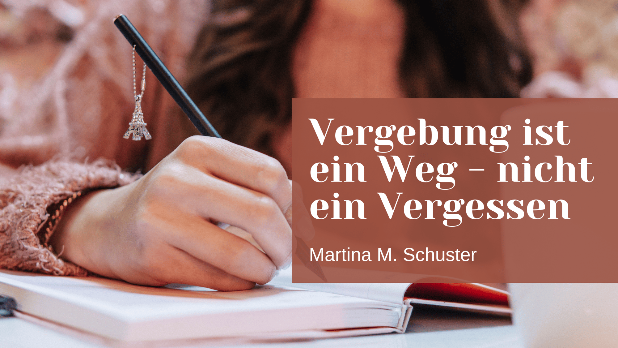 Vergebung ist ein Weg - nicht ein Vergessen