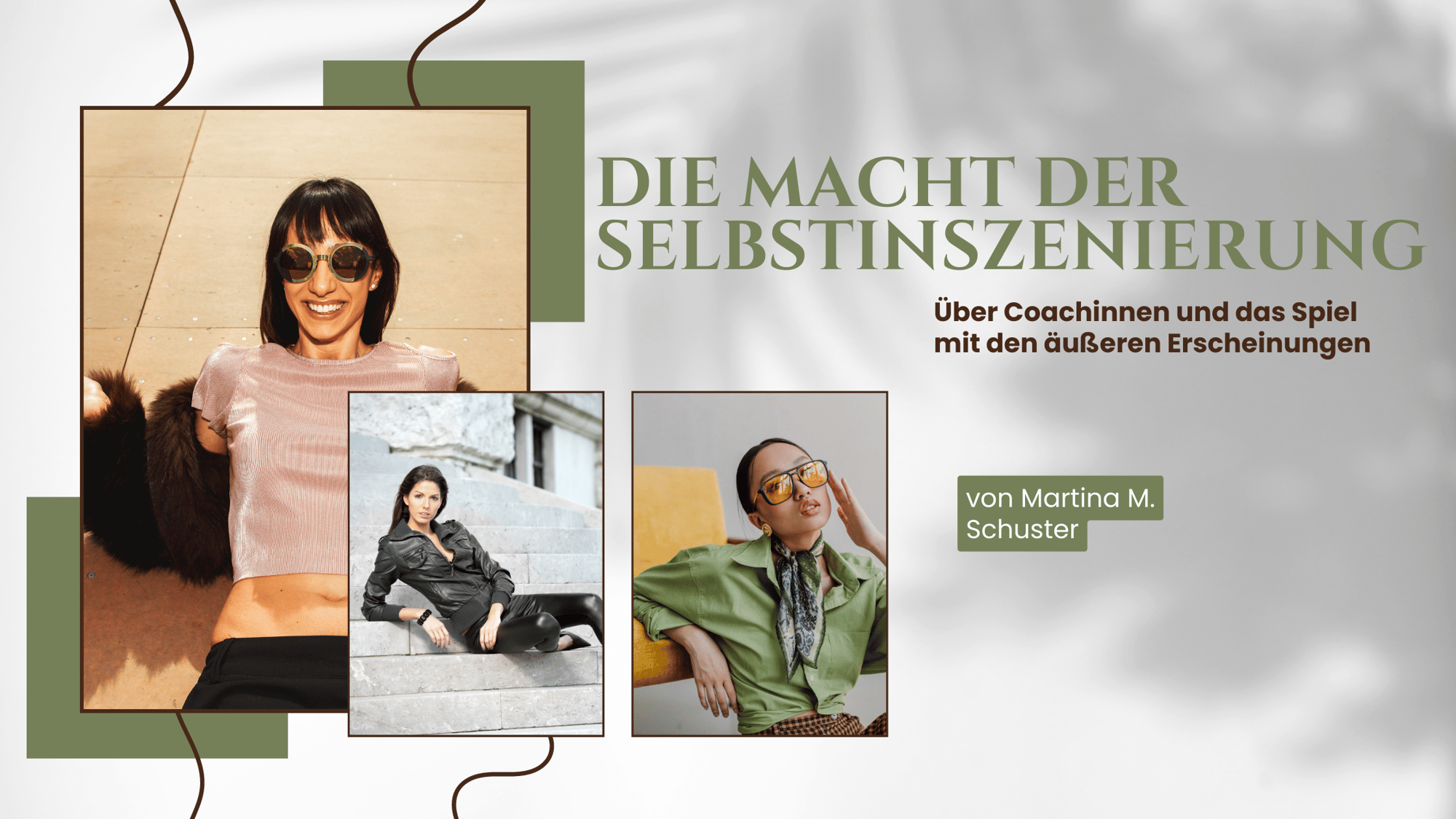 Die Macht der Selbstinszenierung - Über Coachinnen und das Spiel mit der äußeren Erscheinung
