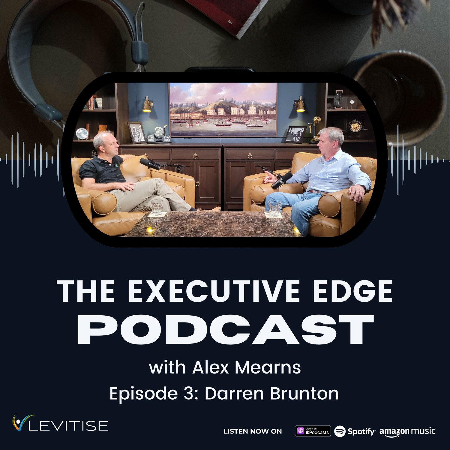 The Executive Edge Podcast with Alex Mearns - Episode 3: Balancing Business & Health: Secrets to Lasting Vitality at Any Age
