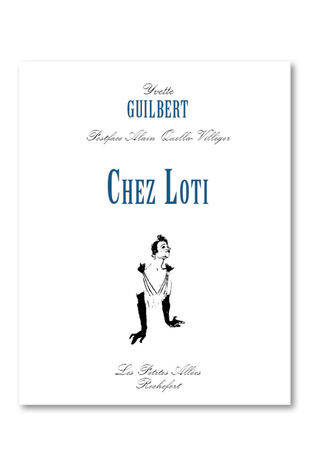 Chez Loti, par Yvette Guilbert