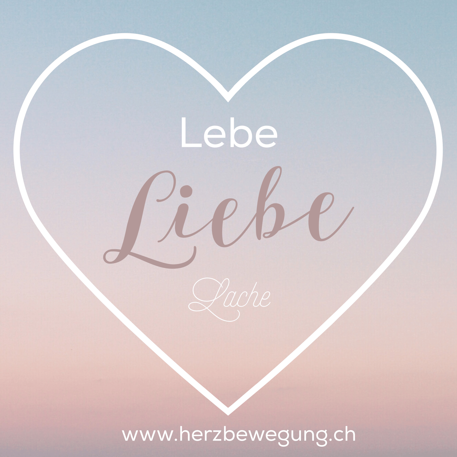 Lebe, Liebe, Lache