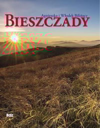 Bieszczady Agnieszka i Włodek Bilińscy