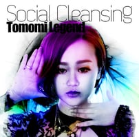 Tomomi Legend　Social Cleansing