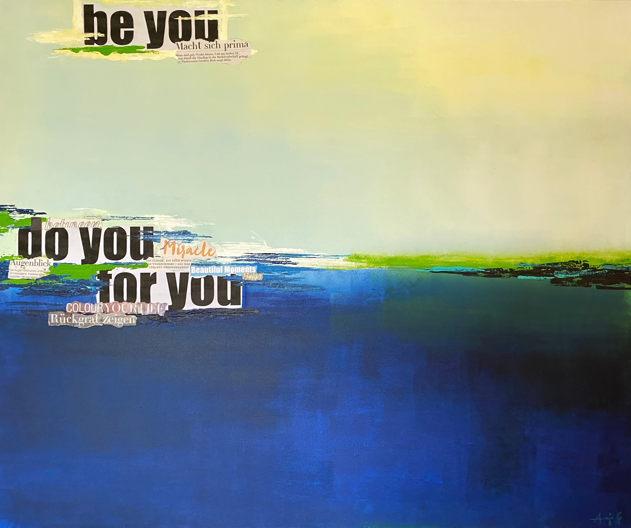 BE YOU   Acryl auf Leinwand 120 X 100