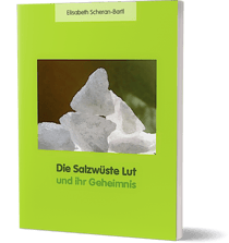 Wüste Lut, Elisabeth Scheran-Bartl