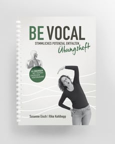Cover eines Arbeitsbuchs mit dem Titel BE VOCAL: Stimmliches Potenzial Entfalten Übungsheft. Enthält eine anatomische Darstellung eines Kehlkopfes und den Text 10 Übungen mit physiologischem Hintergrund. Perfekt für Gesangspädagogen, verfasst von Susanne 