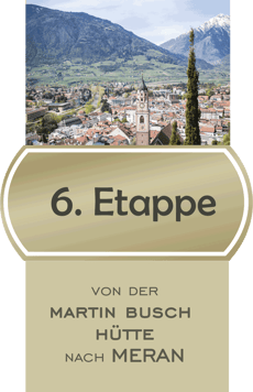 6. Etappe E5 Fernwanderweg von der Martin Busch Hütte nach Meran / © Bildnachweis Quelle MGM / Urheber Alex Filz
