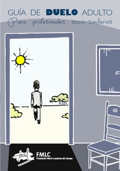 FMLC. Guía de de duelo adulto para profesionales sanitarios. .