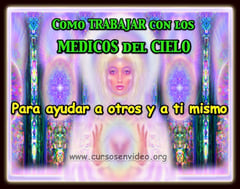 Como trabajar con los MÉDICOS del Cielo