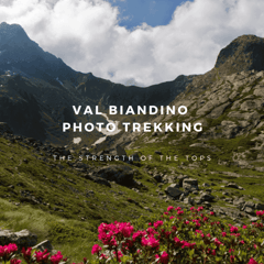 Delphicaphoto photographic trek to Val Biandino