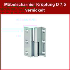 Möbelscharnier vernickelt, Kröpfung D 7,5