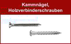 Kammnägel, Holzverbinderschrauben