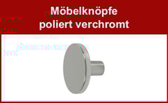 Möbelknöpfe poliert verchromt