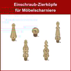 Einschraub-Zierköpfe für Möbelscharniere