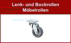 Lenkrollen, Bockrollen, Möbelrollen