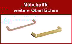 Möbelgriffe weitere Oberflächen und Farben