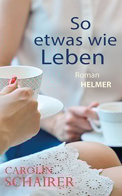 Cover zum Buch »So etwas wie Leben« von Carolin Schairer