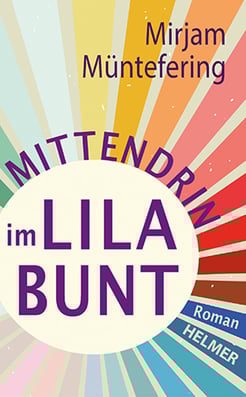 Cover zum Buch »Mittendrin im Lilabunt« von Mirjam Müntefering